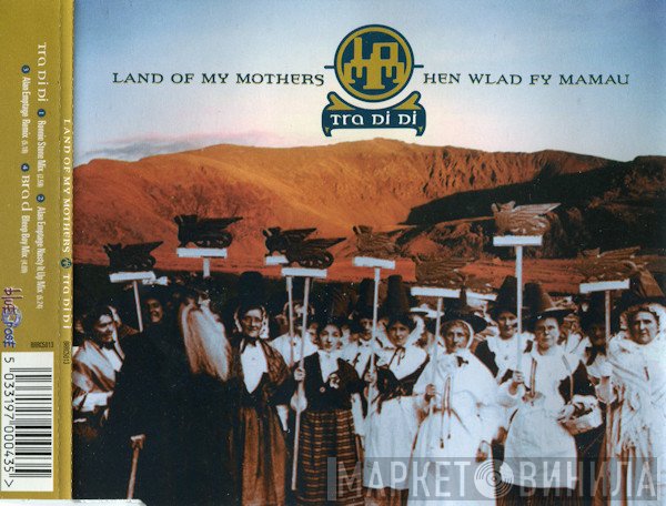 Land Of My Mothers - Tra Di Di