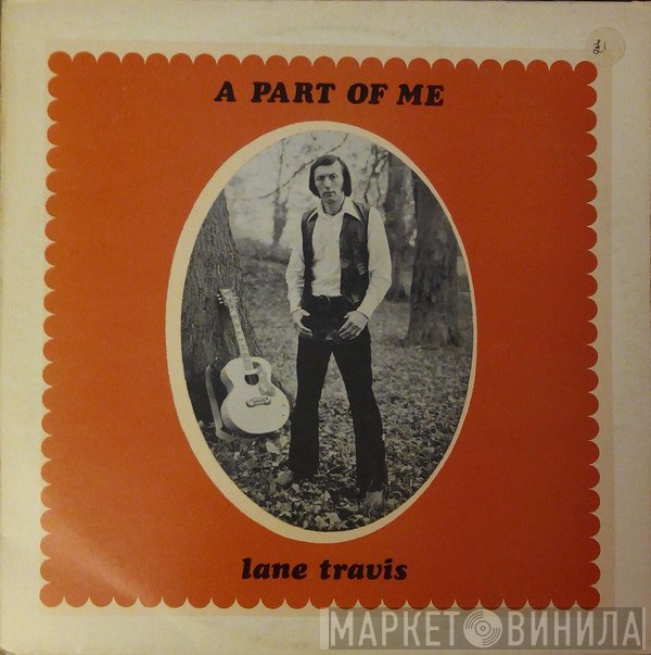 Lane Travis - A Part Of Me