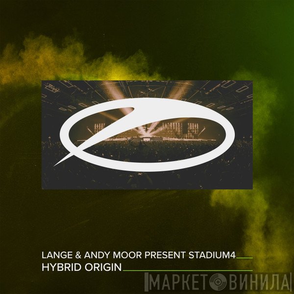Lange & Andy Moor Present Stadium4  - Hybrid Origin