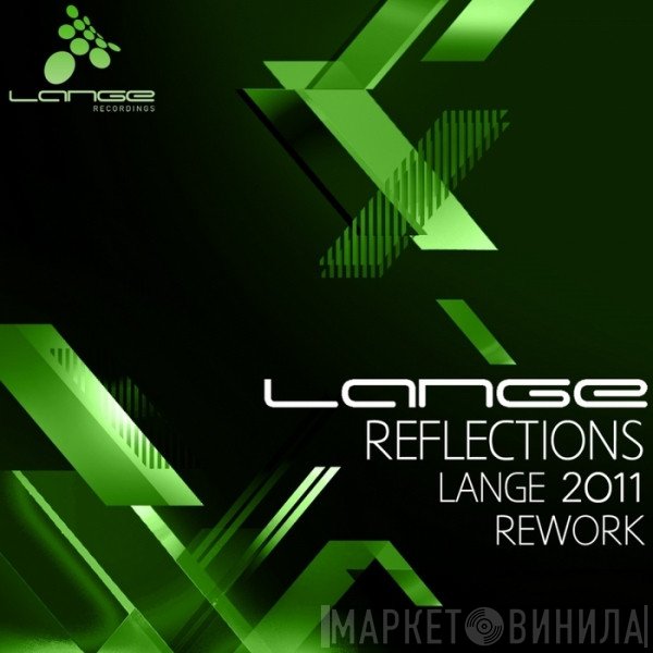 Lange  - Reflections (Lange 2011 Rework)