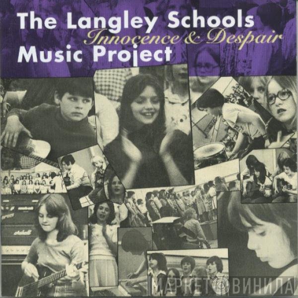 Langley Schools Music Project - Innocence & Despair