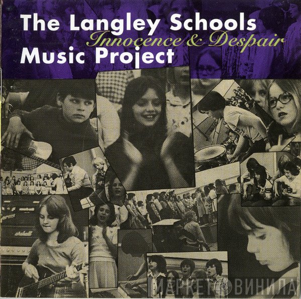 Langley Schools Music Project - Innocence & Despair