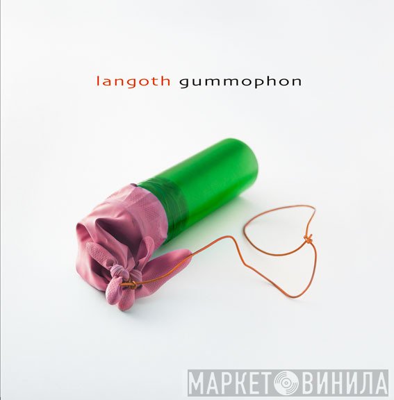 Langoth - Grounding / Gummophon