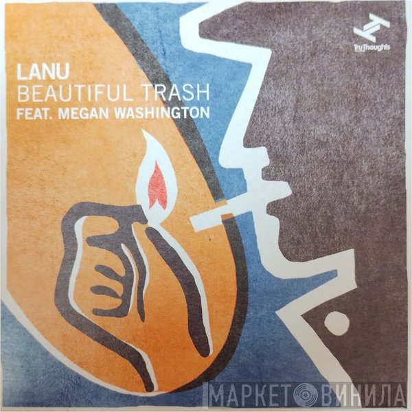 Lanu, Megan Washington - Beautiful Trash
