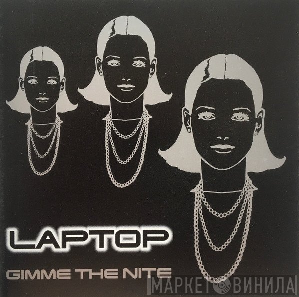 Laptop - Gimme The Nite