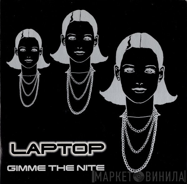 Laptop - Gimme The Nite