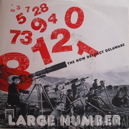 Large Number - The Now Defunct Delaware