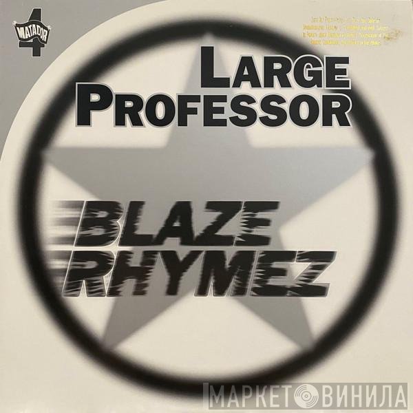 Large Professor  - Blaze Rhymez / Back To Back