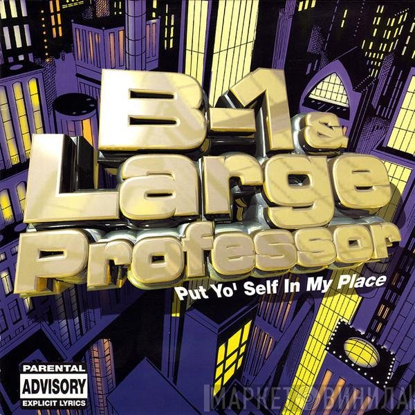 Large Professor, B-1 - Put Yo' Self In My Place