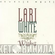 Lari White - Wishes
