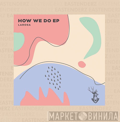 Larosa - How We Do EP