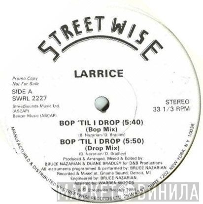 Larrice - Bop 'Til I Drop