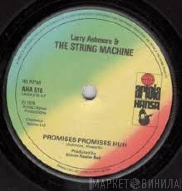 Larry Ashmore & The String Machine  - Promises Promises Huh