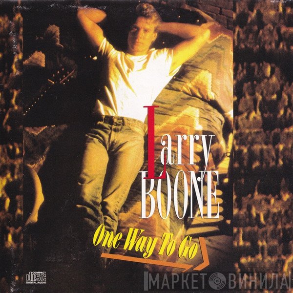 Larry Boone  - One Way To Go