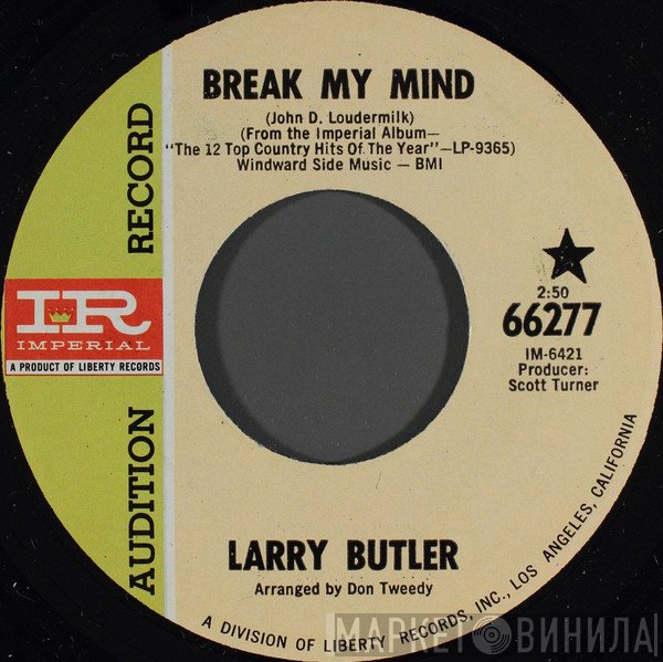 Larry Butler  - Break My Mind