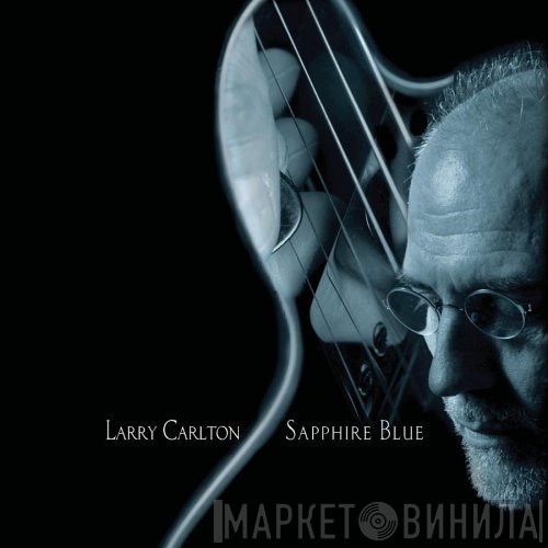 Larry Carlton  - Sapphire Blue