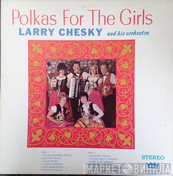 Larry Chesky And His Orchestra - Polkas For The Girls