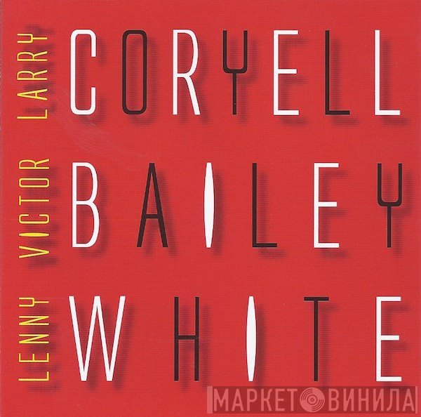 Larry Coryell · Victor Bailey · Lenny White  - Electric