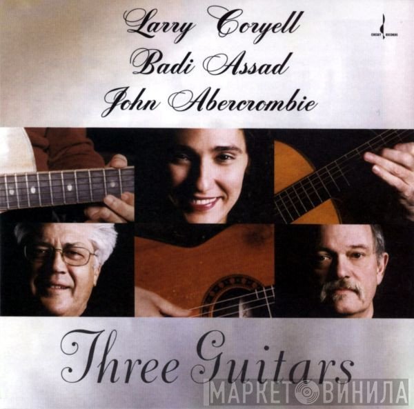 Larry Coryell, Badi Assad, John Abercrombie  - Three Guitars