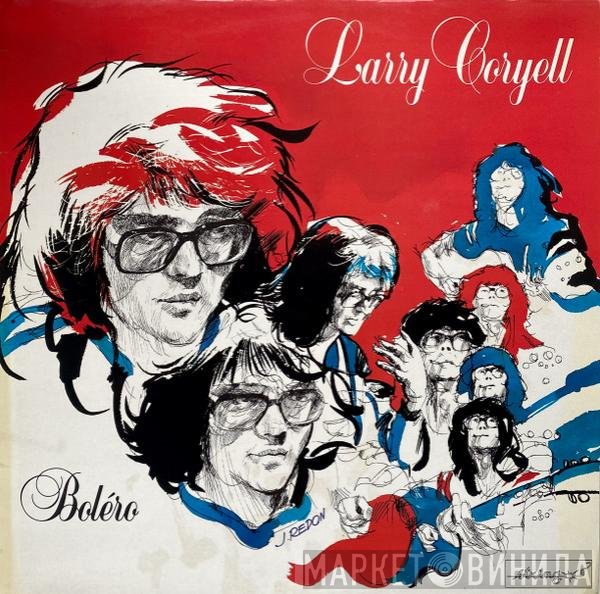 Larry Coryell  - Boléro