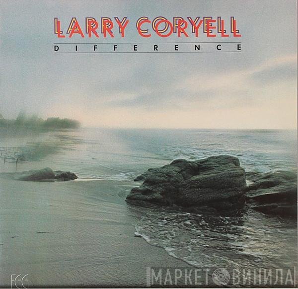 Larry Coryell  - Difference