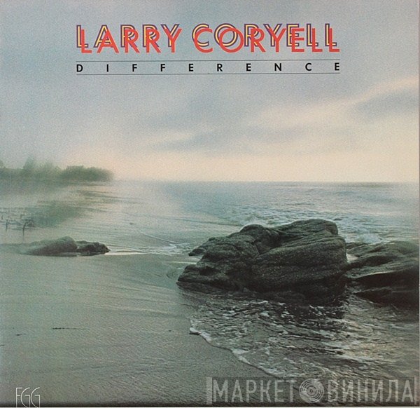 Larry Coryell  - Difference