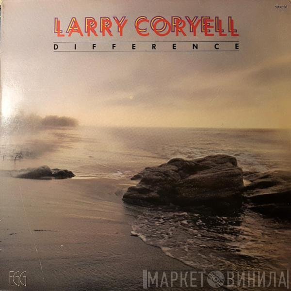 Larry Coryell  - Difference