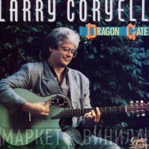 Larry Coryell  - Dragon Gate