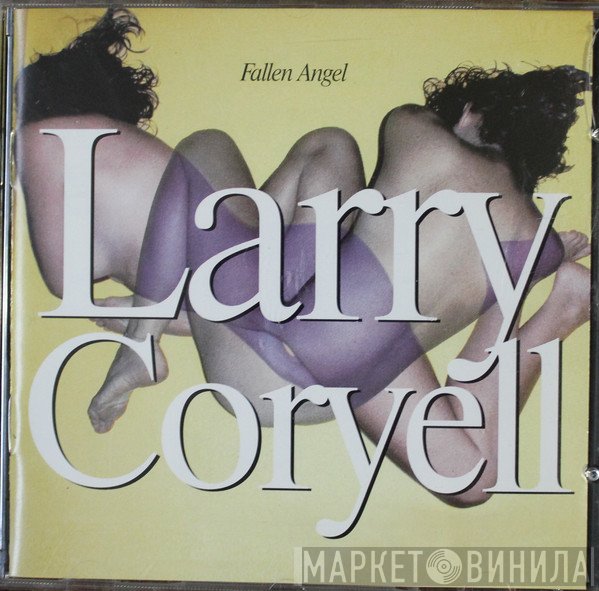Larry Coryell  - Fallen Angel