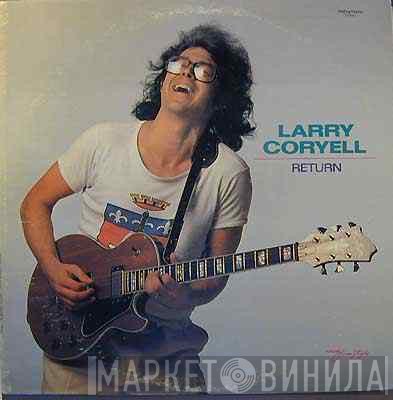 Larry Coryell - Return