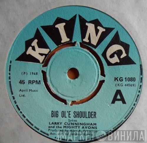 Larry Cunningham , The Mighty Avons - Big Ol'e Shoulder / Gentle Mother