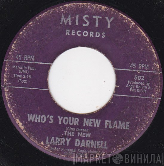 Larry Darnell - Who's Your New Flame / Champagne