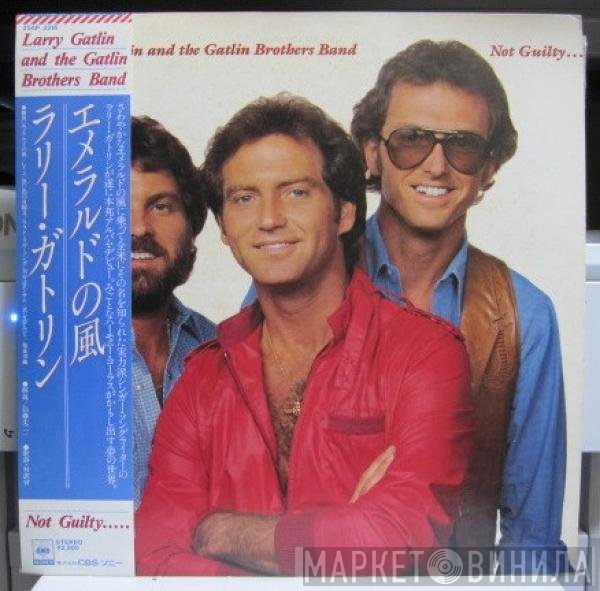 Larry Gatlin & The Gatlin Brothers  - Not Guilty