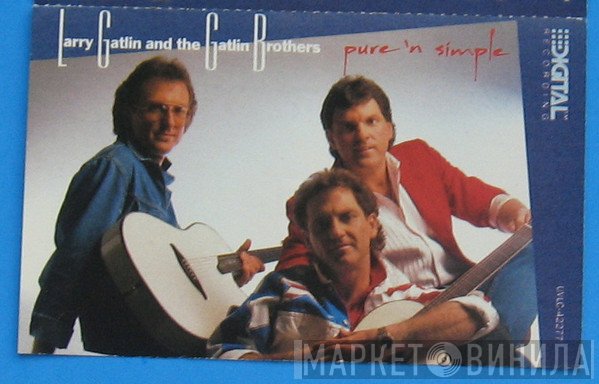Larry Gatlin & The Gatlin Brothers  - Pure 'N Simple