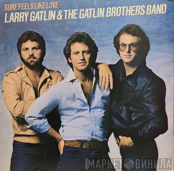 Larry Gatlin &amp; The Gatlin Brothers - Sure Feels Like Love 