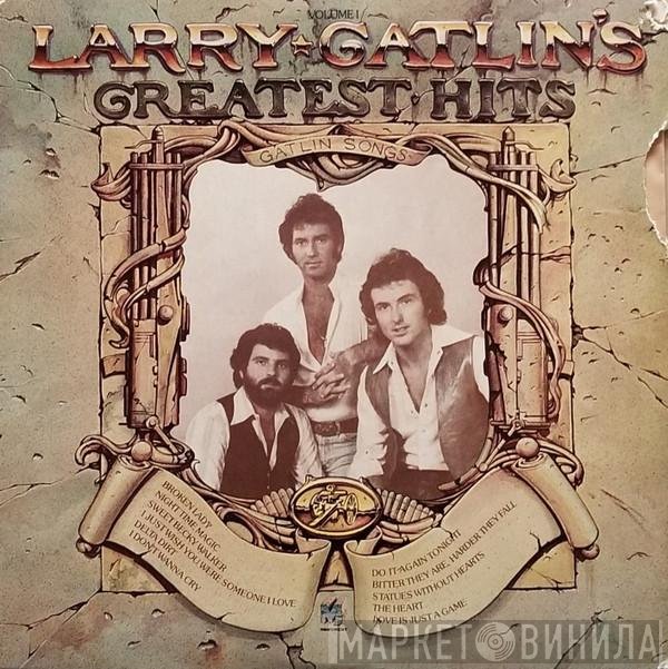 Larry Gatlin - Larry Gatlin's Greatest Hits Volume 1