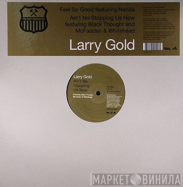 Larry Gold - Feel So Good / Ain't No Stopping Us Now