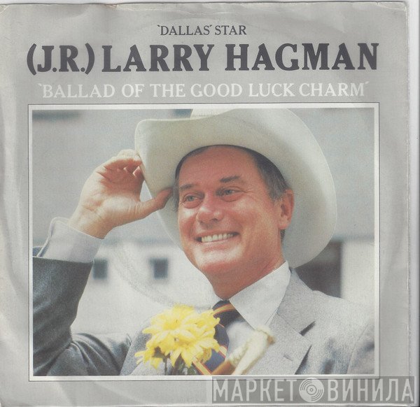 Larry Hagman - Ballad Of The Good Luck Charm