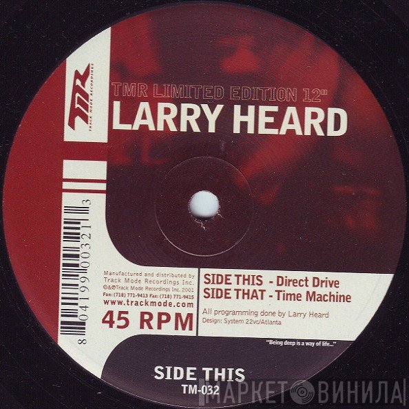 Larry Heard  - Direct Drive / Time Machine