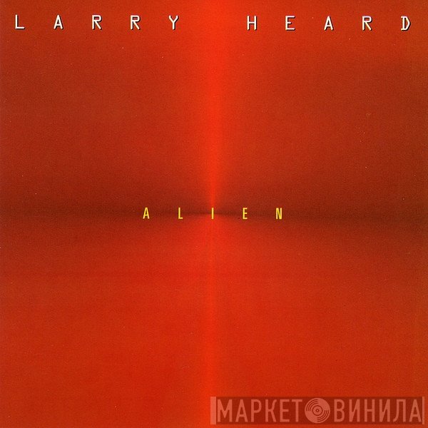 Larry Heard - Alien