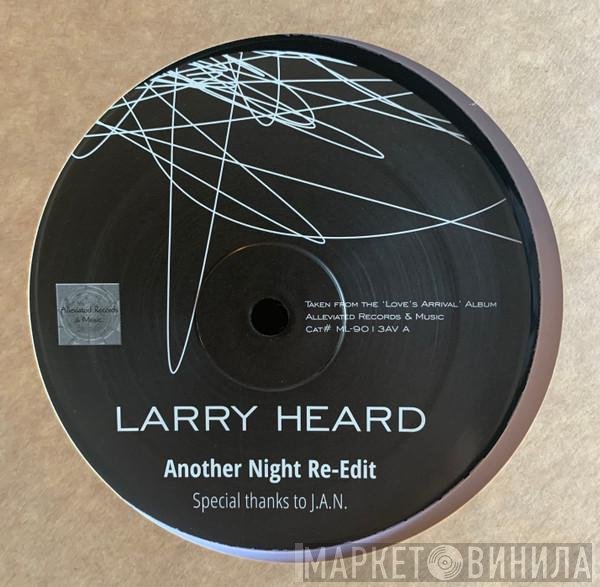 Larry Heard - Another Night (Re-Edit)