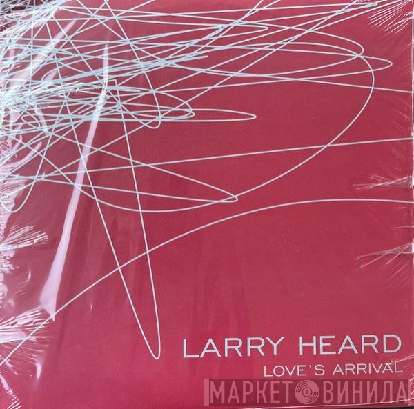Larry Heard - Love's Arrival