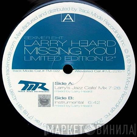 Larry Heard  - Missing You