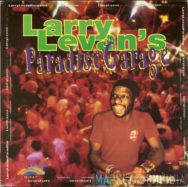 Larry Levan - Larry Levan's Paradise Garage