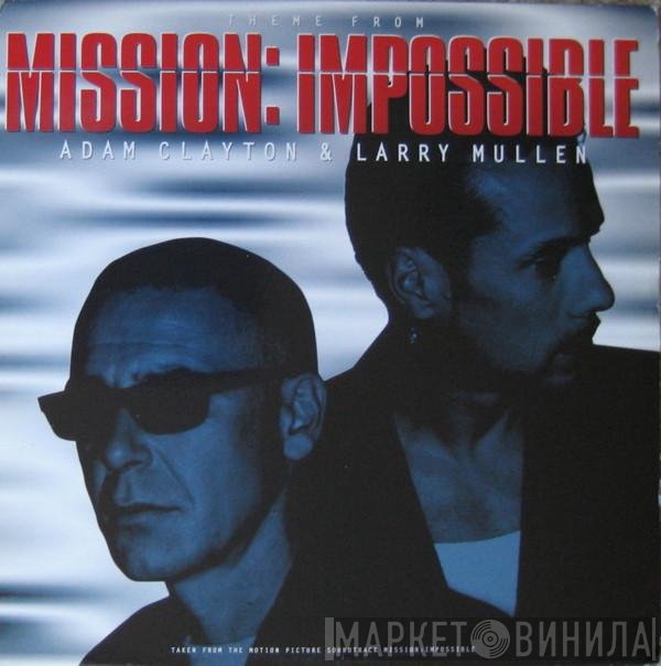 Larry Mullen, Adam Clayton - Theme From Mission: Impossible