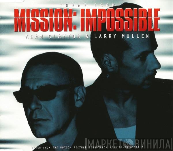 Larry Mullen, Adam Clayton - Theme From Mission: Impossible