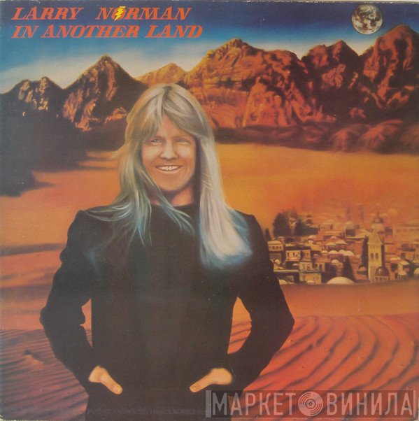 Larry Norman - In Another Land