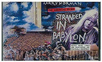Larry Norman  - Stranded In Babylon
