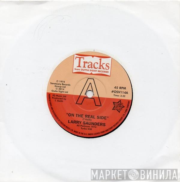 Larry Saunders - On The Real Side / Sweet Sweet Lady