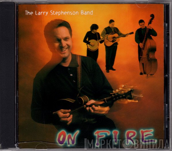 Larry Stephenson Band - On Fire